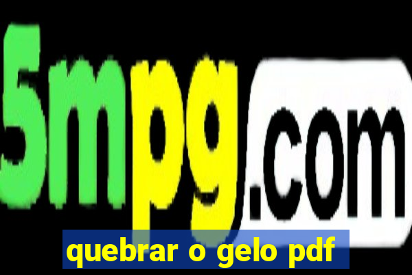 quebrar o gelo pdf